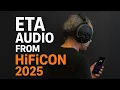 Download Lagu ETA Audio And The ULI Headphone From HiFiCON 2025