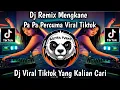Download Lagu DJ REMIX MENGKANE PA PA PERCUMA || YANG LAGI VIRAL 🔥🔥 DI TIKTOK TERBARU 