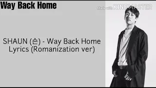 Download SHAUN (숀)–Way Back Home Lyrics (Romanization ver)+Terjemahan MP3
