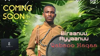 Biranuu Ayaanu QABSOO HAQAA New Ehiopian Oromo Music 2025 OFFICIAL VIDEO 