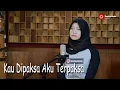 Download Lagu Kau Dipaksa Aku Terpaksa - Scan | Bening Musik feat Leviana Cover \u0026 Lirik