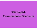 Daily English Conversations - 900 English Conversational Sentences