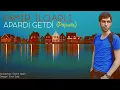 Download Lagu Samir Ilqarli - Apardi Getdi 2020 (Official Audio)