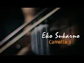 Download Lagu Ebiet G Ade - Camelia 2 | Cover By Eko Sukarno |