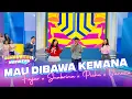 Download Lagu FAJAR X SHABRINA X PICHE X VANESSA - MAU DIBAWA KEMANA | DAHSYATNYA WEEKEND