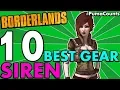 Top 10 Best Guns Weapons and Gear for Lilith the Siren in Borderlands 1
