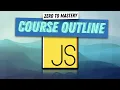 Course Outline - JavaScript The Advanced Concepts