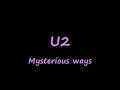 U2-Mysterious ways (Lyrics)