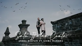 satu ikatan cinta andra respati ft gisma wandira official music video 