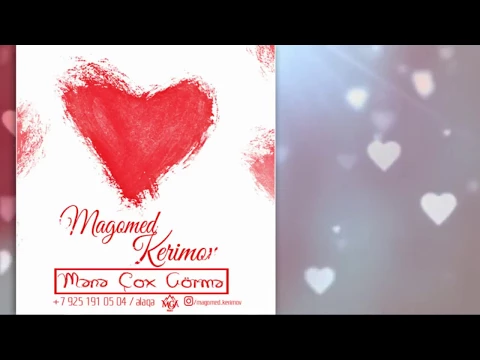 Download MP3 Magomed Kerimov - Mene cox gorme (Yep Yeni 2017)