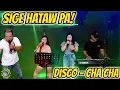 Download Lagu SIGE HATAW PA! DISCO CHA - CHA - SAYAWAN NA! RAMBO, SABEL \u0026 MJ DUO FT. ZALDY MINI SOUND