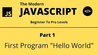 The Modern JavaScript Tutorial Hello World Part 1 Tech Quick Learner