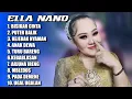 BISIKAN CINTA | PUTER BALIK - ELLA NANO SANDIWARA DWI WARNA | FULL ALBUM VIRAL 2025 ‼️ 