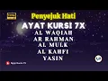 Download Lagu RUQIAH DENGAN AYAT KURSI 7x,Yasin,Ar Rahman,Al Waqiah,Al Fatihah, Ikhlas,Falaq,An Nas