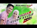 Download Lagu BERGEK - KEUDIP KEUDIP (ALBUM BEST HOUSE MIX 2019)Full HD QUALITY