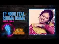 Lagu TP Noor feat. Rhoma Irama - Jana Jana  (Official Karaoke Video)