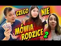 Lagu CZEGO NIE MÓWIĄ RODZICE 2 ODC 476