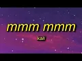 Kali - MMM MMM ft ATL Jacob he want my number had to hit him with the mmm