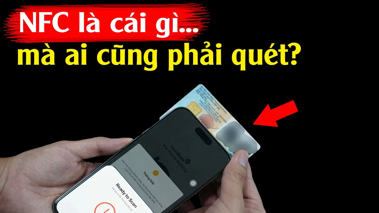 Outline Video Giải thích về NFC dễ hiểu nhất | Xác thực Căn cước làm gì?