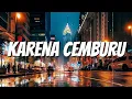 Download Lagu Karena Cemburu - Tipe X (Lirik)