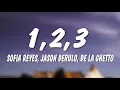 Download Lagu Sofia Reyes - 1, 2, 3 (Lyrics / Letra) ft. Jason Derulo, De La Ghetto