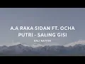 Download Lagu A.A Raka Sidan Ft. Ocha Putri - Saling Gisi | Bali Nation