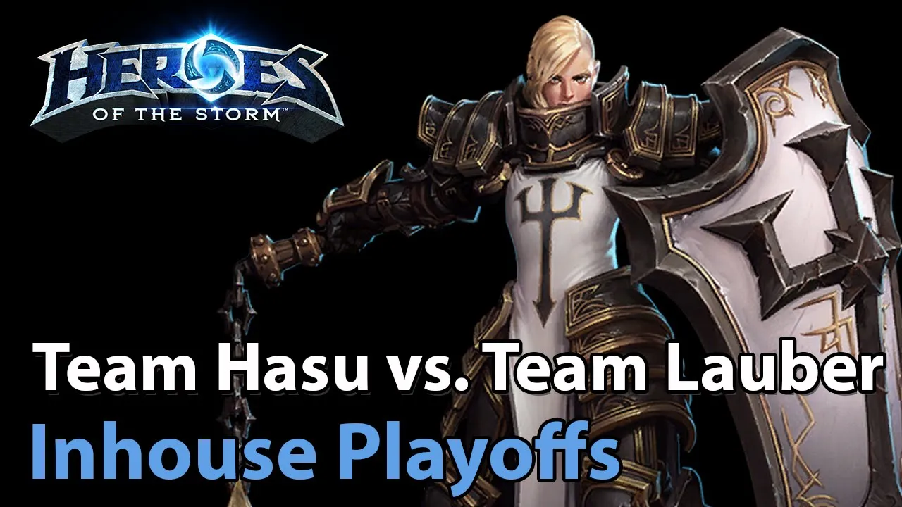 ► Team HasuObs vs. Team Lauber - Inhouse Playoffs - Heroes of the Storm Esports