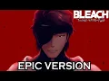 Download Lagu Bleach TYBW - Treachery | EPIC VERSION