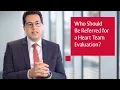 Who to Refer for a Heart Valve Team Evaluation