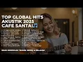 Lagu Lagu Akustik Cafe Santai 2025 – Playlist Enak Didengar Temani Kerja \u0026 Belajar