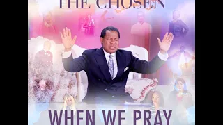 when we pray the chosen