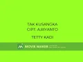 Download Lagu TETTY KADI TAK KUSANGKA CIPT. A.RIYANTO