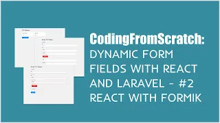 Dynamic Form Fields with React and Laravel - React with Formik