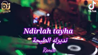                                         نديرله الطيحة                          دندنها