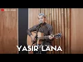 Download Lagu YASIR LANA | COVER BY SIHO LIVE ACOUSTIC