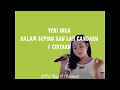 Download Lagu YENI INKA - DALAM SEPIKU KAU LAH CANDAKU || CINTAKU ( Lyrics )