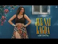 Lagu Jasmine Sandlas - Jee Nai Lagda | Jaani | Bunny | Piyush Shazia | Desi Melodies | New Punjabi Songs