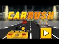 Car Rush - Best Android GamePlay