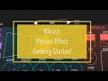 Bleass Phaser - Tutorial