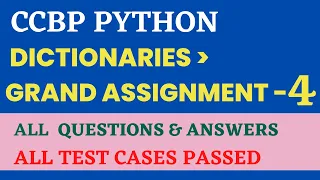 Grand Assignment - 4 Dictionaries Python CCBP 4 0