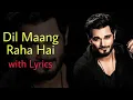Download Lagu Dil Maang Raha Hai with Lyrics | Ghost | Yasser Desai
