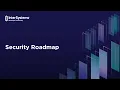 Security Roadmap