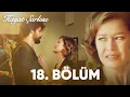Hayat Sarkisi 18 Bolum