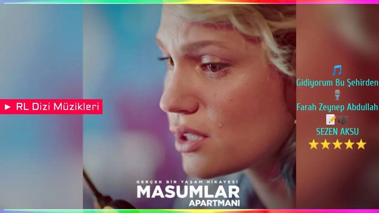 Farah Zeynep Abdullah - Gidiyorum Bu Şehirden (Masumlar Apartmanı)