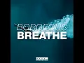 Borgeous - Breathe (Original Mix)