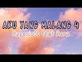 Download Lagu aku yang malang 4 - superiots ft rara (slowed) viral tiktok
