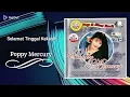 Download Lagu Selamat Tinggal Kekasih ## Poppy Mercury - HD Audio