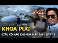 Just How Rich Is Khoa Pug to Travel So Lavishly and Buy a 115 Billion VND Private Jet The Secret