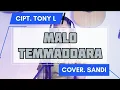 Download Lagu MALO TEMMADARA - CIPT. TONY L | Cover By SANDI