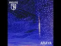Araya - MEUTE